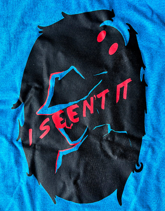 I Seent It Shirt
