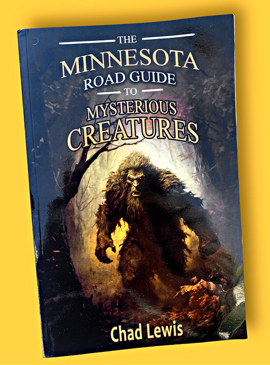 The Minnesota Road Guide to Mysterious Creatures