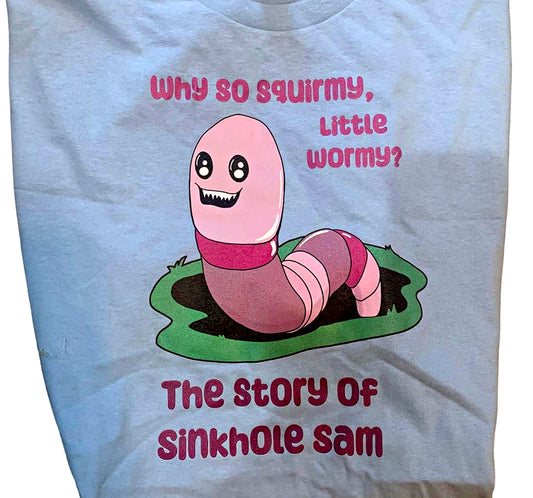 Sinkhole Sam T-Shirt